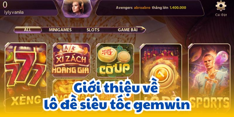 Giới thiệu về lô đề siêu tốc gemwin